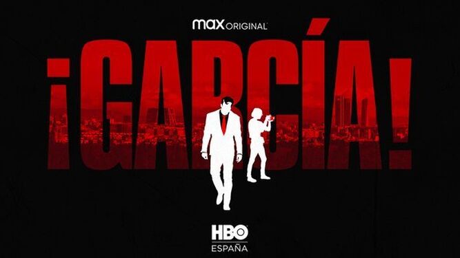 Cartel de la serie ¡García! de HBO Max
